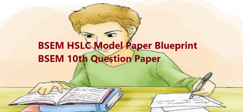 BSEM HSLC Model Paper 2020 Blueprint BSEM 10th Question Paper 2020